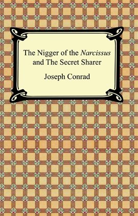 Cover image for The Nigger of the 'Narcissus' and The Secret Sharer