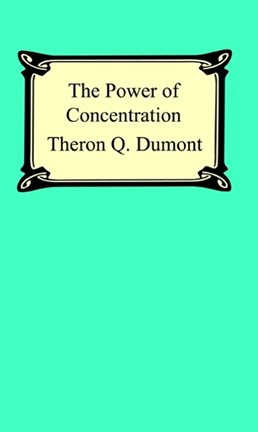 Cover image for The Power Of Concentration