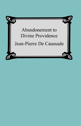 Cover image for Abandonment to Divine Providence