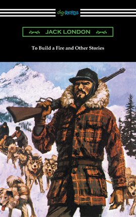 Imagen de portada para To Build a Fire and Other Stories