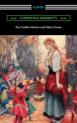 Cover image for The Goblin Market and Other Poems