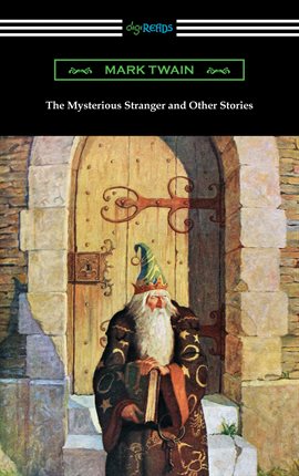 Cover image for The Mysterious Stranger and Other Stories