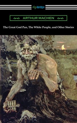 Cover image for The Great God Pan, The White People, and Other Stories