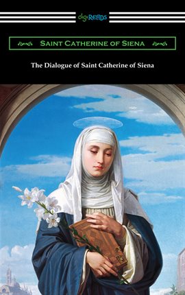 Cover image for The Dialogue of Saint Catherine of Siena