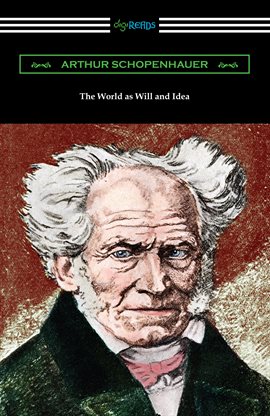 Cover image for The World as Will and Idea: Complete One Volume