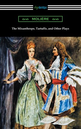 Cover image for The Misanthrope, Tartuffe, and Other Plays