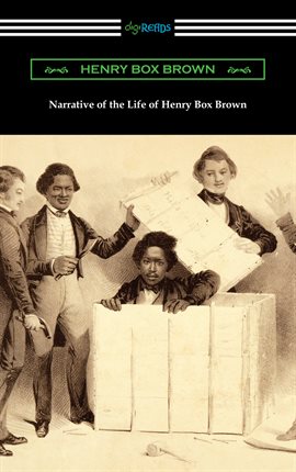 Imagen de portada para Narrative of the Life of Henry Box Brown