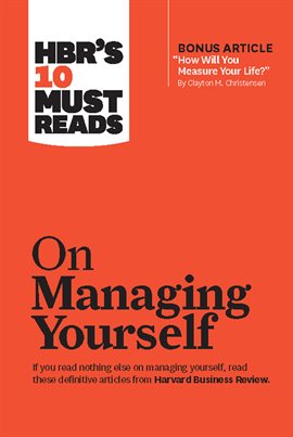 Imagen de portada para HBR's 10 Must Reads on Managing Yourself (with bonus article "How Will You Measure Your Life?" by...