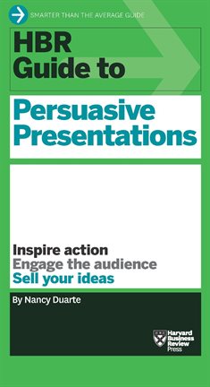 Cover image for HBR Guide to Persuasive Presentations