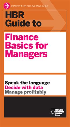 Cover image for HBR Guide to Finance Basics for Managers