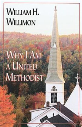Cover image for Why I Am a United Methodist