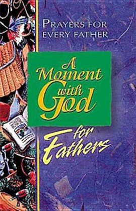 Cover image for A Moment with God for Fathers