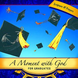 Cover image for A Moment with God for Graduates