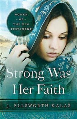 Cover image for Strong Was Her Faith
