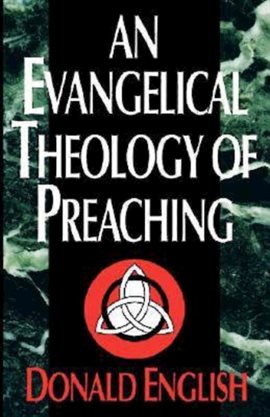 Cover image for An Evangelical Theology of Preaching