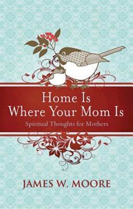 Cover image for Home Is Where Your Mom Is