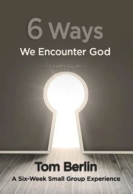 Cover image for 6 Ways We Encounter God Leader Guide