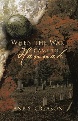 Imagen de portada para When the War Came to Hannah