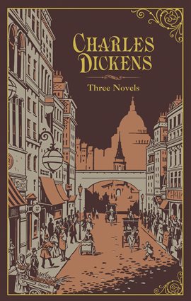 Cover image for Charles Dickens: Three Novels