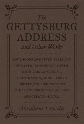 Cover image for The Gettysburg Address and Other Works