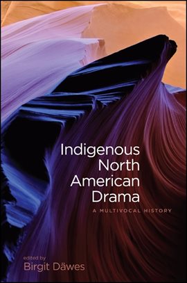 Cover image for Indigenous North American Drama