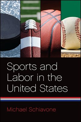 Cover image for Sports and Labor in the United States