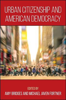 Cover image for Urban Citizenship and American Democracy