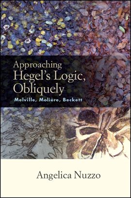 Cover image for Approaching Hegel's Logic, Obliquely