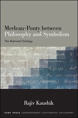 Cover image for Merleau-Ponty Between Philosophy and Symbolism