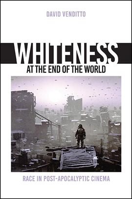Cover image for Whiteness at the End of the World