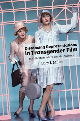 Cover image for Distancing Representations in Transgender Film