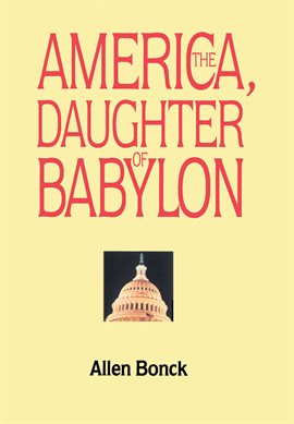 Imagen de portada para America, the Daughter of Babylon