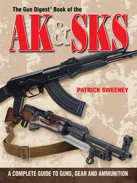 Cover image for The Gun Digest Book of the AK & SKS
