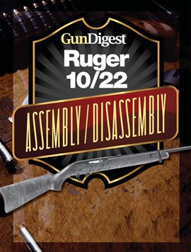 Cover image for Gun Digest Ruger 10/22 Assembly/Disassembly Instructions