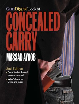 Cover image for The Gun Digest Book of Concealed Carry