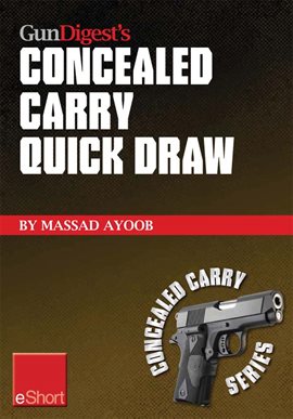 Imagen de portada para Gun Digest's Concealed Carry Quick Draw eShort