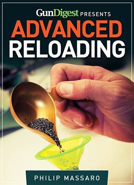 Cover image for Gun Digest Guide to Advanced Reloading