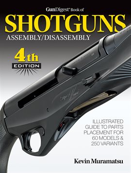 Cover image for Gun Digest Book of Shotguns Assembly/Disassembly