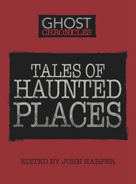 Cover image for Tales of Haunted Places