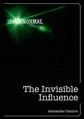 Cover image for The Invisible Influence