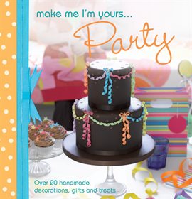 Make Me I'm Yours… Party