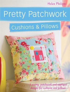 Imagen de portada para Pretty Patchwork Cushions & Pillows