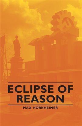 Eclipse of Reason Eclipse of Reason