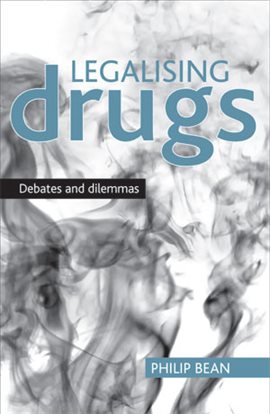 Cover image for Legalising Drugs