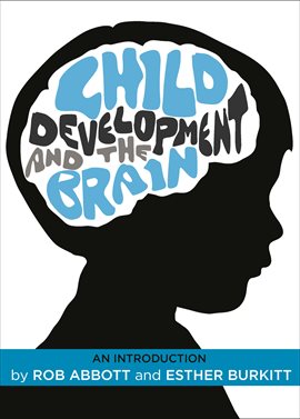 Cover image for Child Development and the Brain