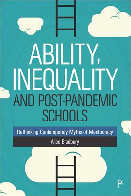Cover image for Ability, Inequality and Post-Pandemic Schools