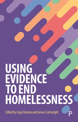 Cover image for Using Evidence to End Homelessness