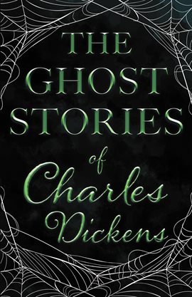 Cover image for The Ghost Stories of Charles Dickens