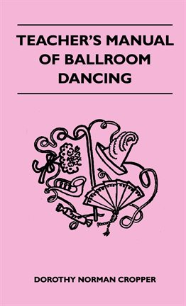 Cover image for Teacher's Manual Of Ballroom Dancing