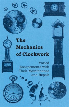 Cover image for The Mechanics of Clockwork